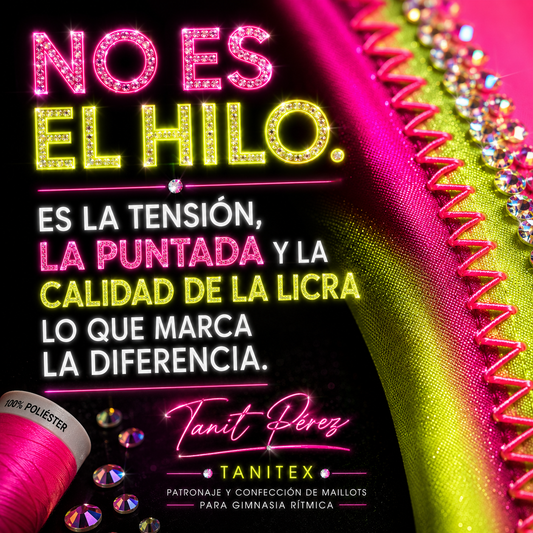 No es el hilo, es la tensión, la puntada y la calidad de la licra lo que marca la diferencia - Tanitex