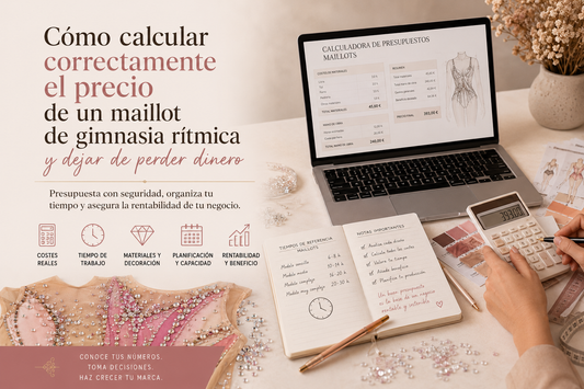 Cómo calcular correctamente el precio de un maillot de gimnasia rítmica y dejar de perder dinero